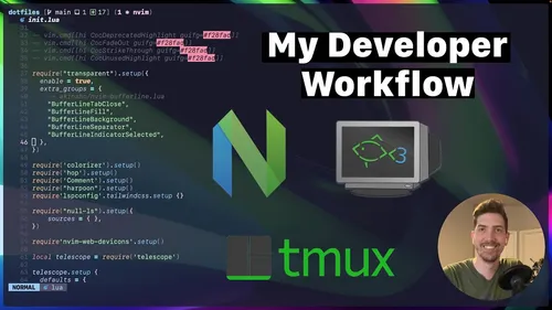 My Dev Workflow - How I use fish, tmux, lazygit and neovim