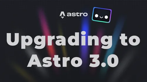 Upgrading to Astro v3